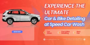 Experience the Ultimate Car & Bike Detailing at Speed Car Wash