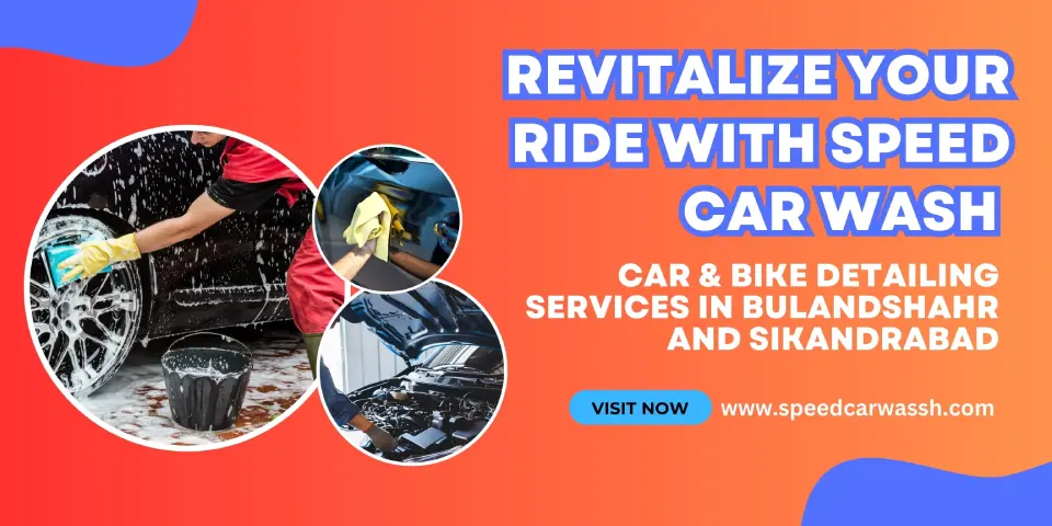 Revitalize Your Ride with Speed Car Wash Car & Bike Detailing Services in Bulandshahr and Sikandrabad (2)