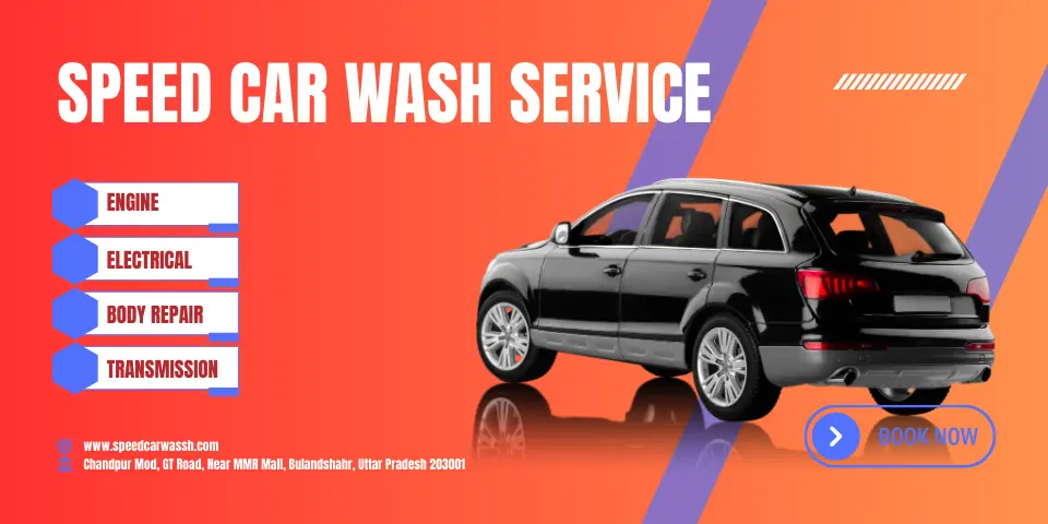 Unveiling Excellence Speed Car Wash – Your Premier Choice for Car Detailing in Bulandshahr!