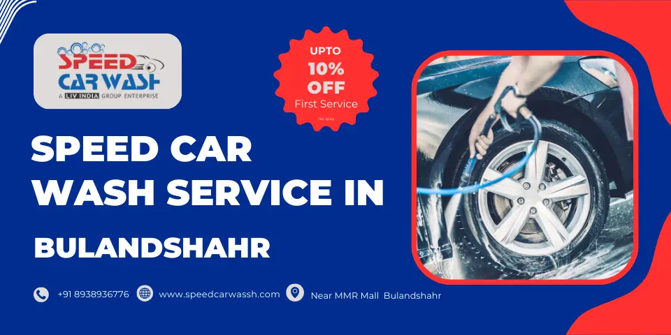 Discover the Best and Affordable Car Washing Service in Bulandshahr